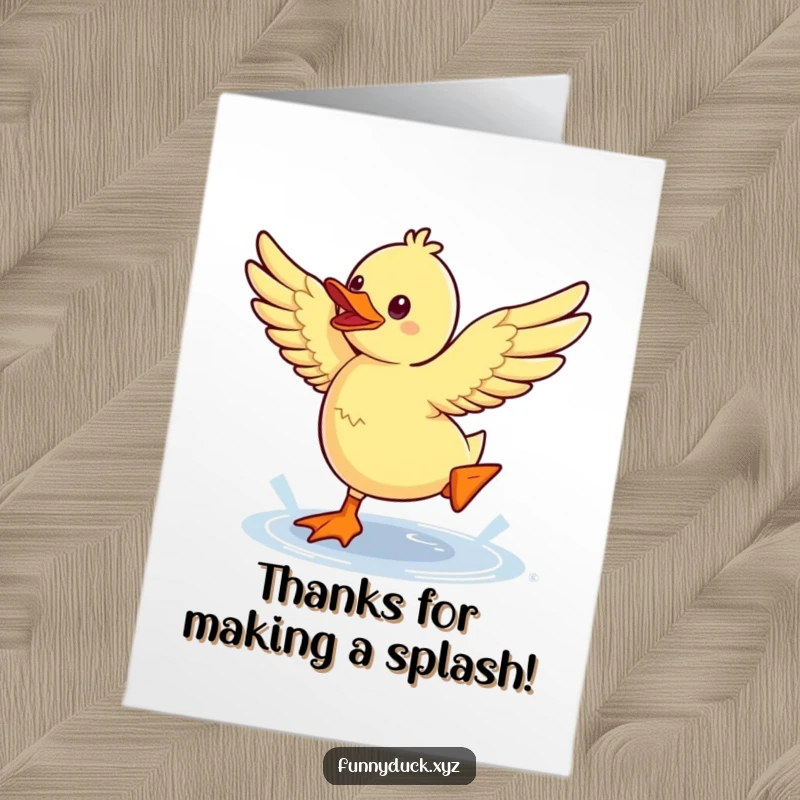 Funny Free Printable Thank You Card: Kawaii duck flapping wings enthusiastically while jumping a small puddle with thanks.