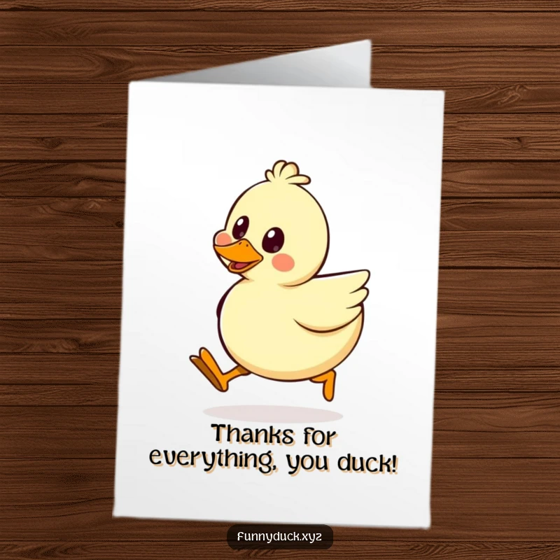 Free Printable Thank You Card: A funny kawaii duck with wobbly legs doing a silly walk, conveying heartfelt thanks.